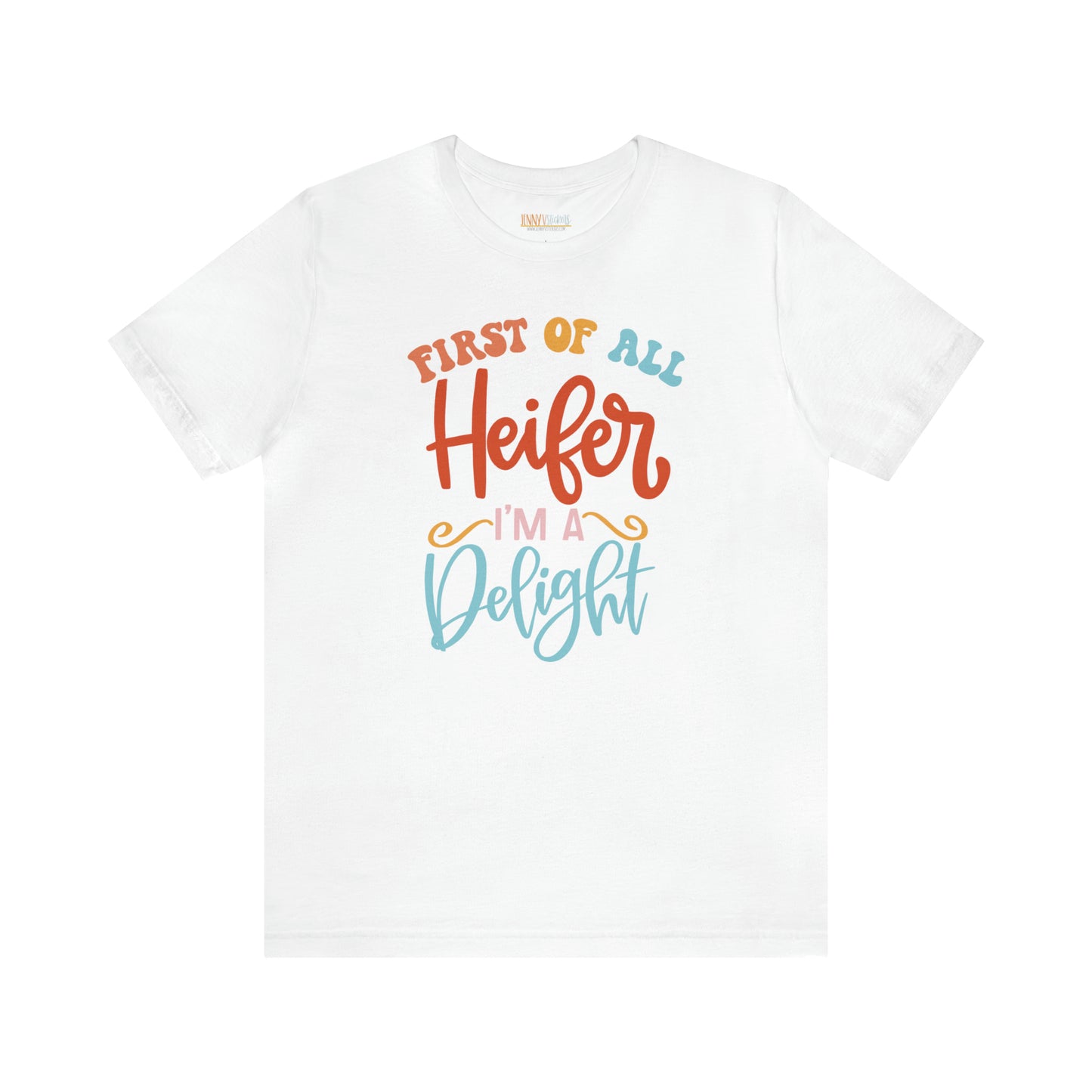 First Of All Heifer Unisex Jersey Short Sleeve Tee