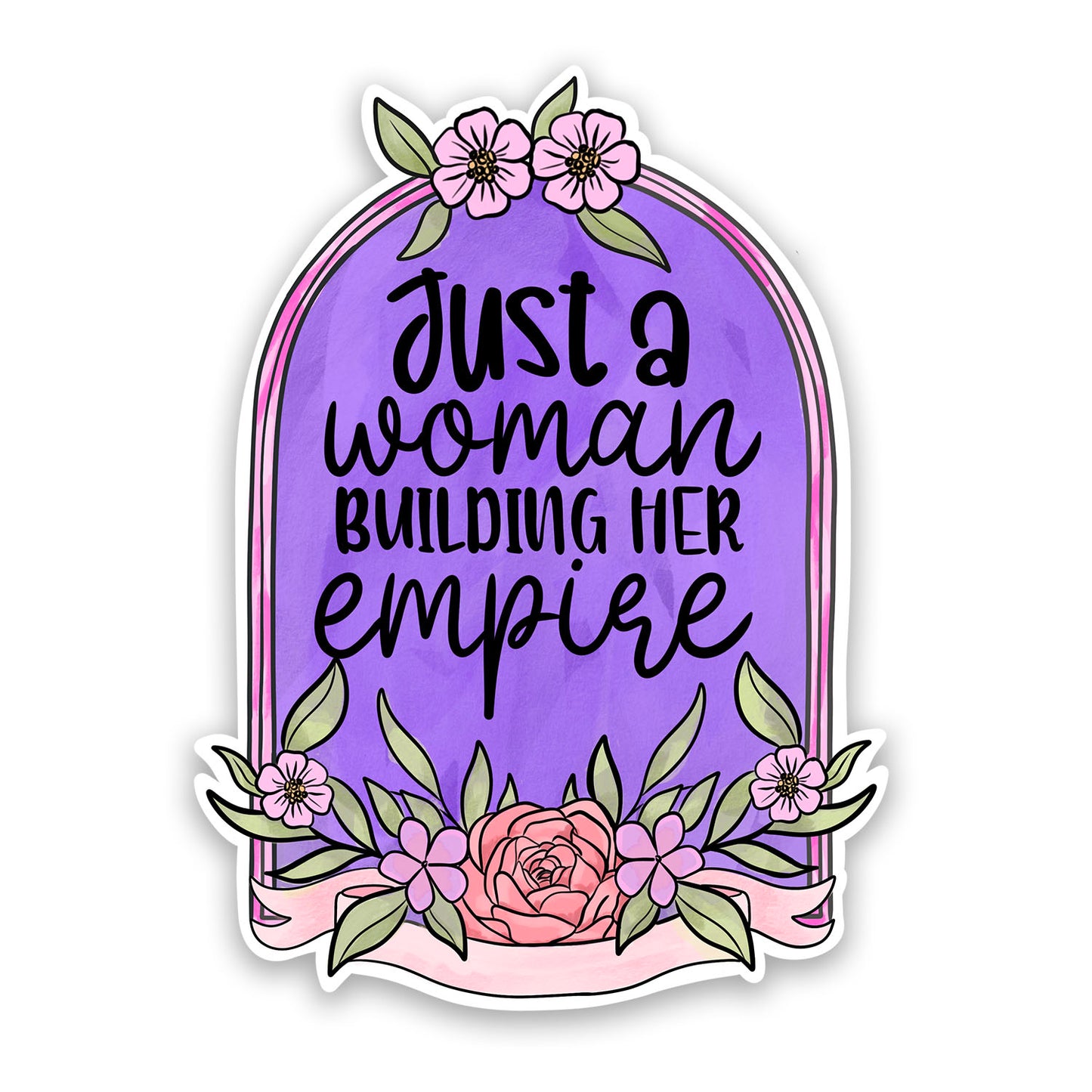 Just a Woman Building Her Empire Sticker