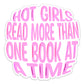 Hot Girls Read More Than One Book At A Time Sticker