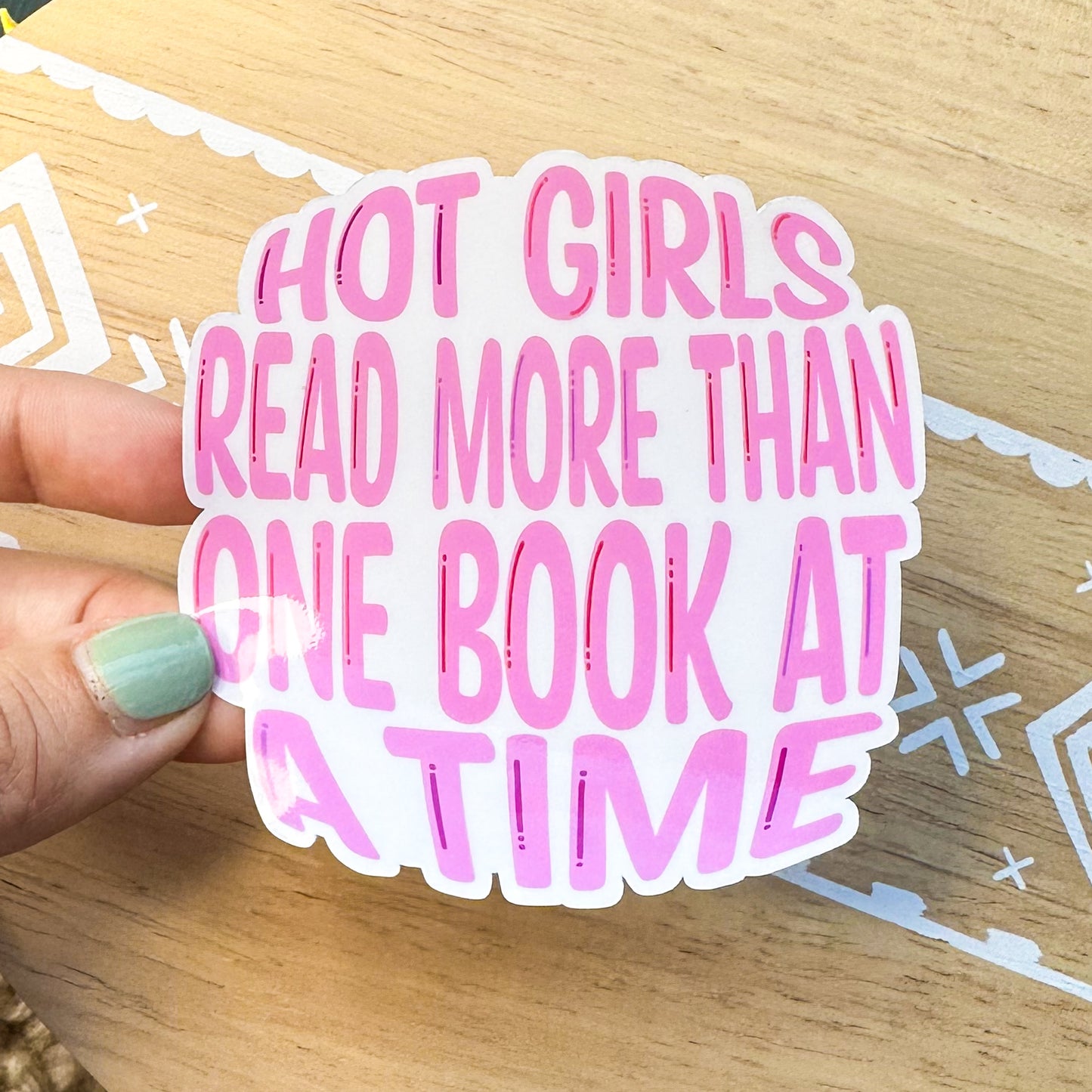 Hot Girls Read More Than One Book At A Time Sticker