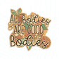 All bodies are good bodies vinyl sticker