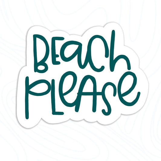 Beach please vinyl sticker