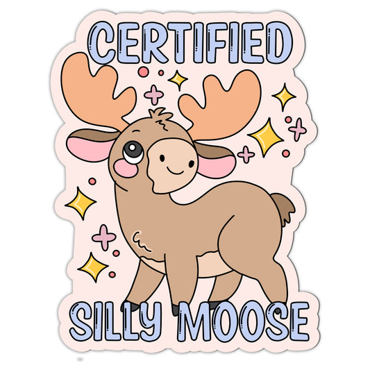 Certified Silly Moose Sticker