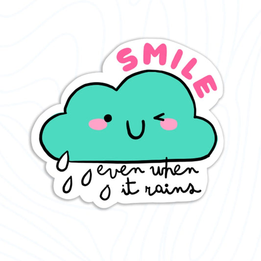 Smile Even When It Rains Sticker