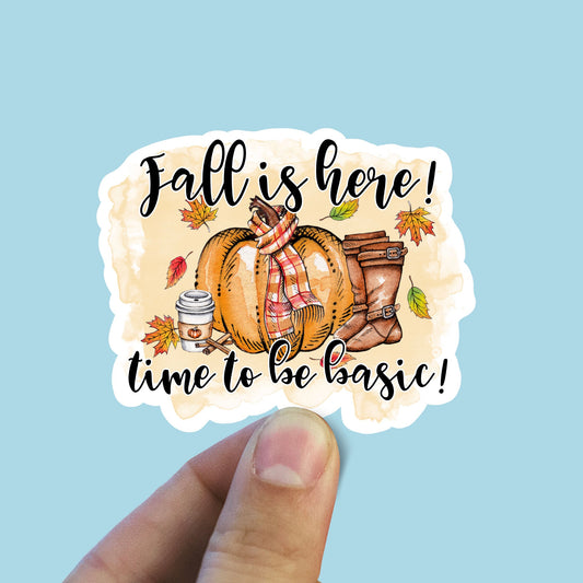 Fall is here time to be basic sticker