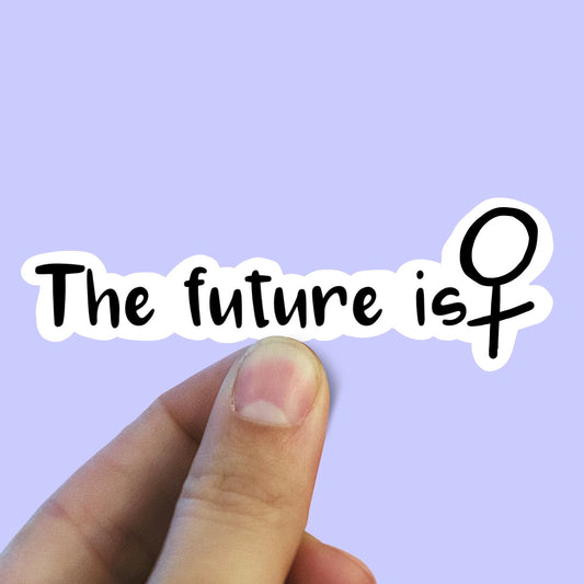 The future is female sticker