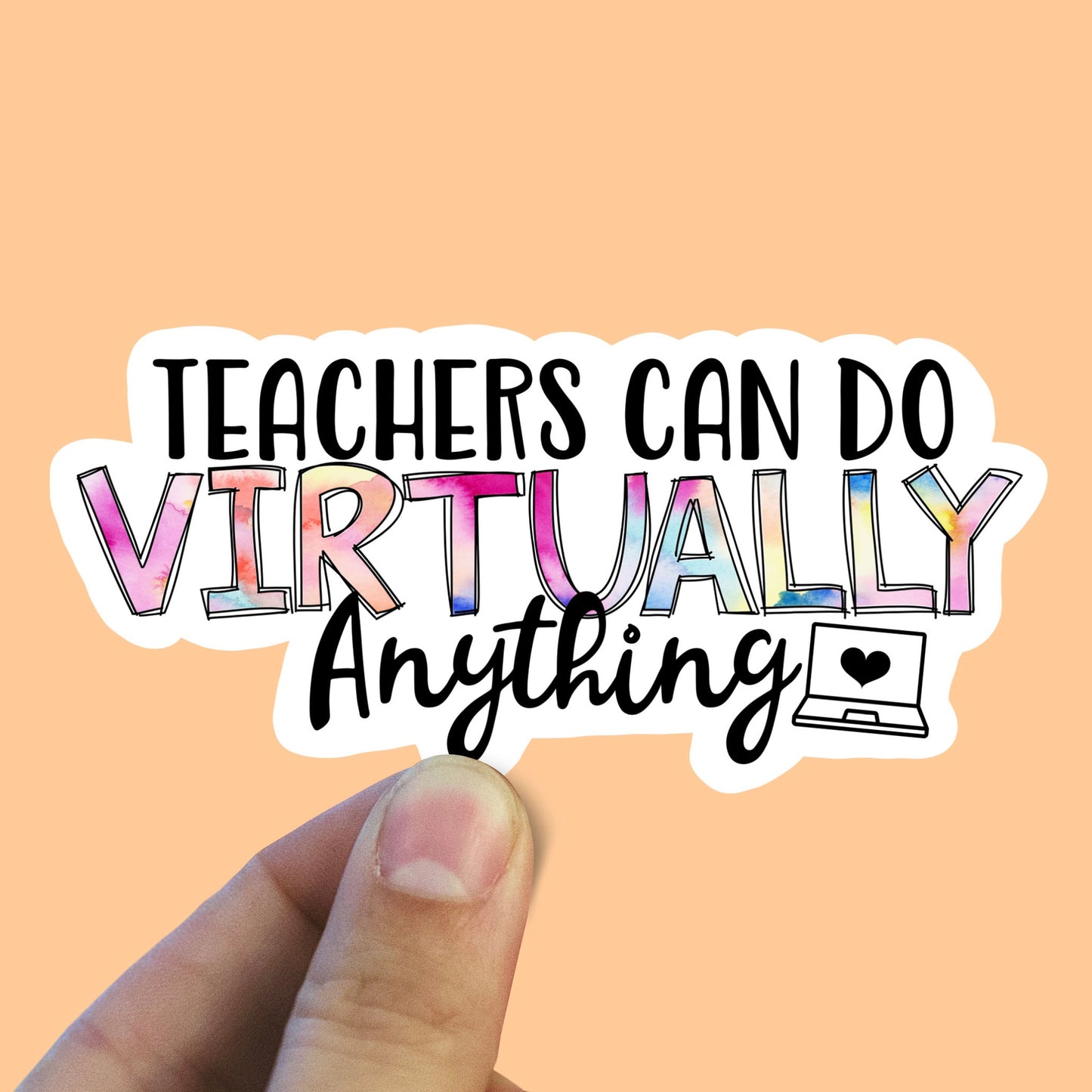 Teachers can do virtually anything sticker