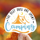 The best days are spent camping  sticker, camping sticker, tent sticker, , laptop sticker, waterproof vinyl