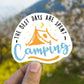 The best days are spent camping  sticker, camping sticker, tent sticker, , laptop sticker, waterproof vinyl