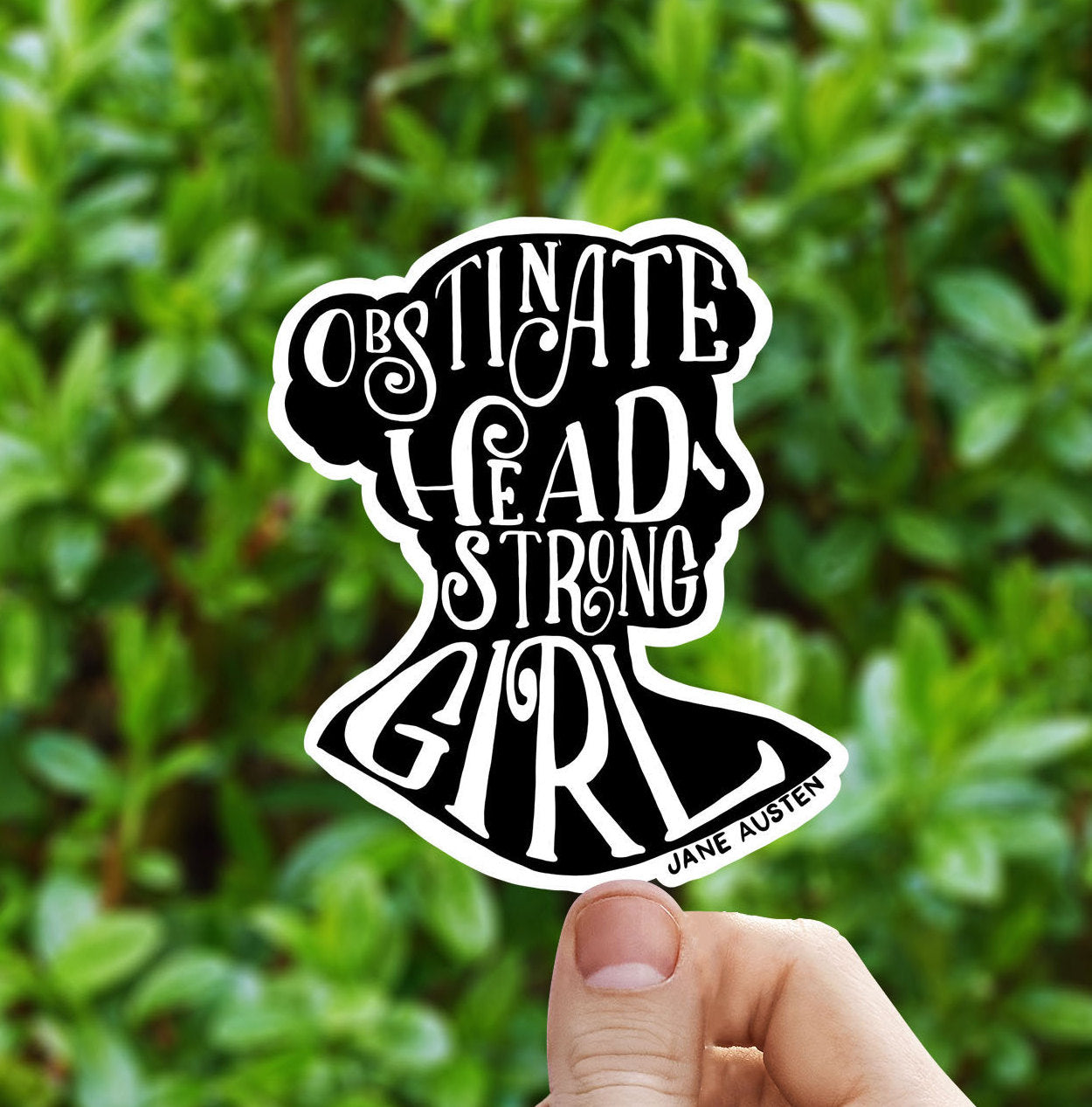 Obstinate head-strong girl vinyl sticker, Jane Austen, waterproof decal, book decals, best friend gift, funny gift