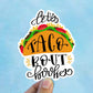 Lets taco bout books vinyl sticker, best friend gift, Taco,  laptop sticker, motivational quotes,  stickers for hydroflask