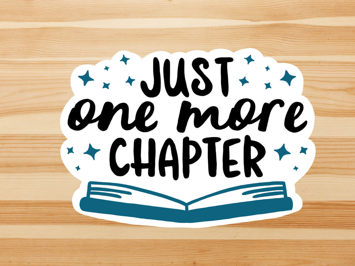 Just one more chapter vinyl sticker, Book quotes, best friend gift,  laptop sticker, motivational quotes,  stickers for hydroflask