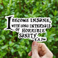 I become insane vinyl sticker, Edgar Allen Poe, Poe quote, gothic literature, book decals, yeti decal, laptop stickers