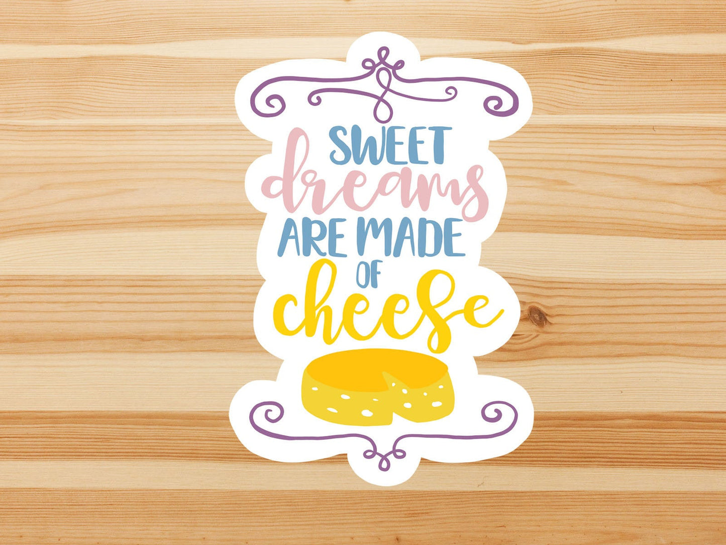 Sweet dreams are made of cheese vinyl sticker, cheese, best friend gift, laptop sticker, Macbook decal, crystal gift