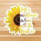 Just a wildflower in love with the sunshine vinyl sticker, best friend gift, small gift, laptop sticker, waterproof flower sticker