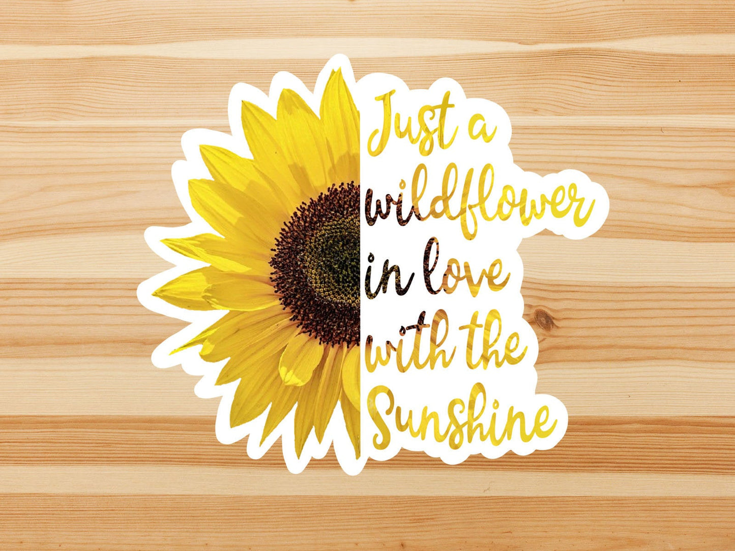 Just a wildflower in love with the sunshine vinyl sticker, best friend gift, small gift, laptop sticker, waterproof flower sticker