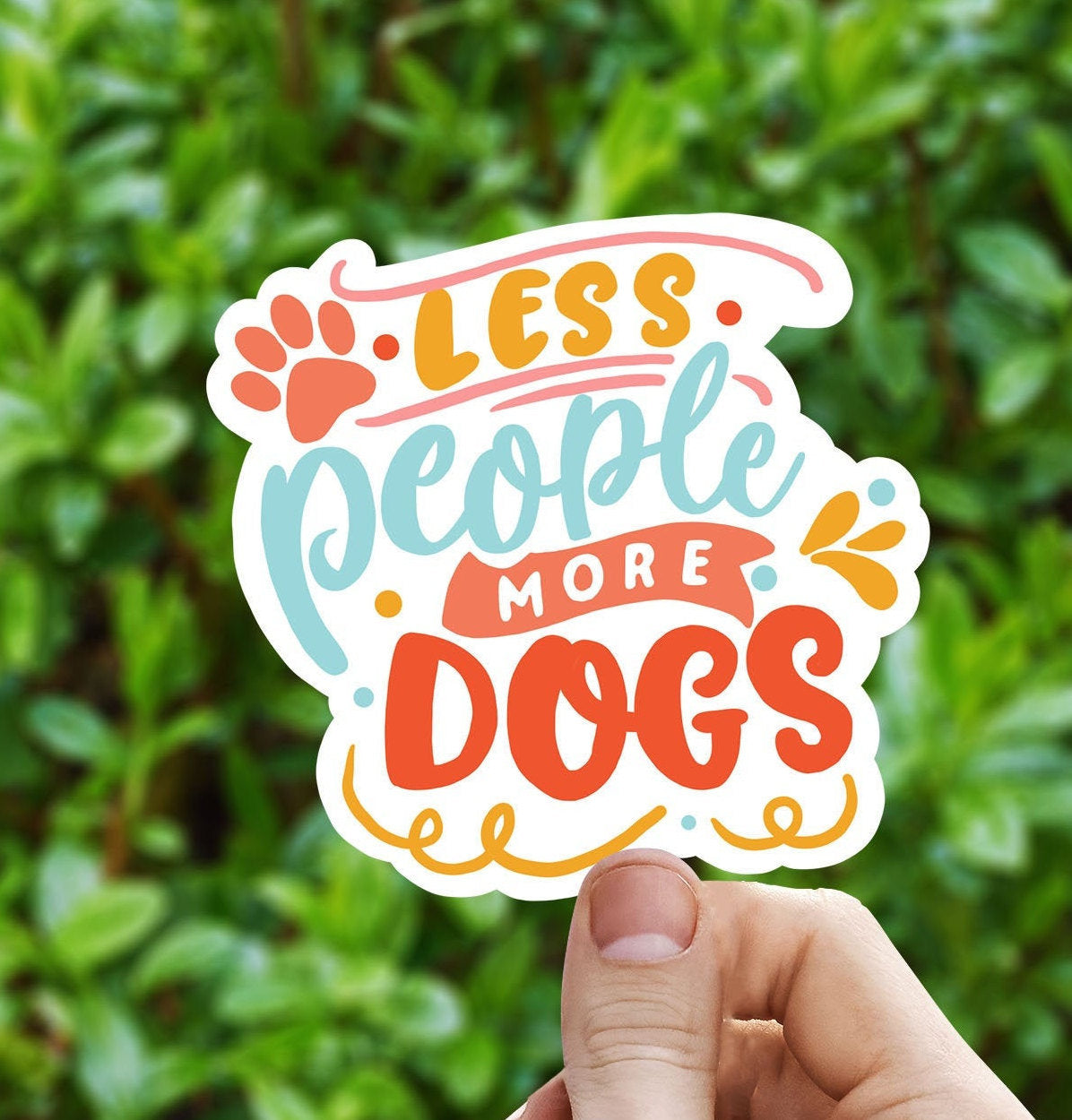 Less people more dogs vinyl Sticker, Dog mom,  yeti decal, water bottle stickers, MacBook decal, laptop sticker, waterproof sticker