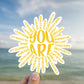 You are sun sticker, trendy sticker, motivational quotes, fun saying sticker, , laptop sticker