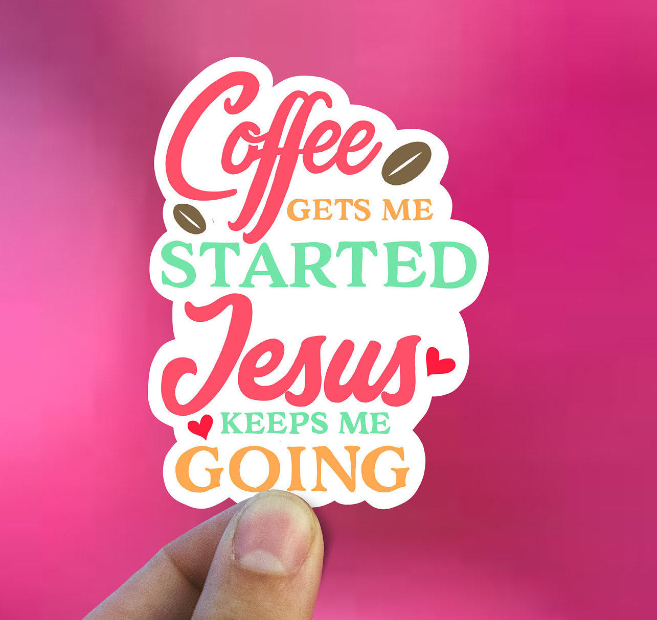 Coffee gets me started Jesus keeps me going vinyl sticker