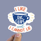 I like big cups and I cannot lie vinyl sticker, coffee decal,Best friend gift, birthday gift, Macbook sticker, laptop sticker