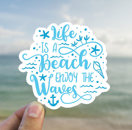 Lifes a beach enjoy the waves vinyl sticker, beach stickers, best friend gift, laptop sticker, stickers for hydroflask