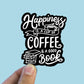 Happiness is coffee and a good book vinyl sticker, coffee sticker,  coffee cup, Macbook sticker, laptop sticker, waterproof sticker