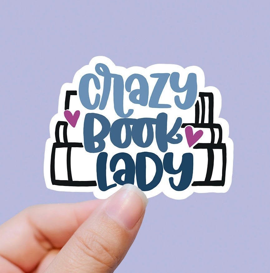 Crazy book lady vinyl sticker, Book quotes, best friend gift,  laptop sticker, motivational quotes,  stickers for hydroflask