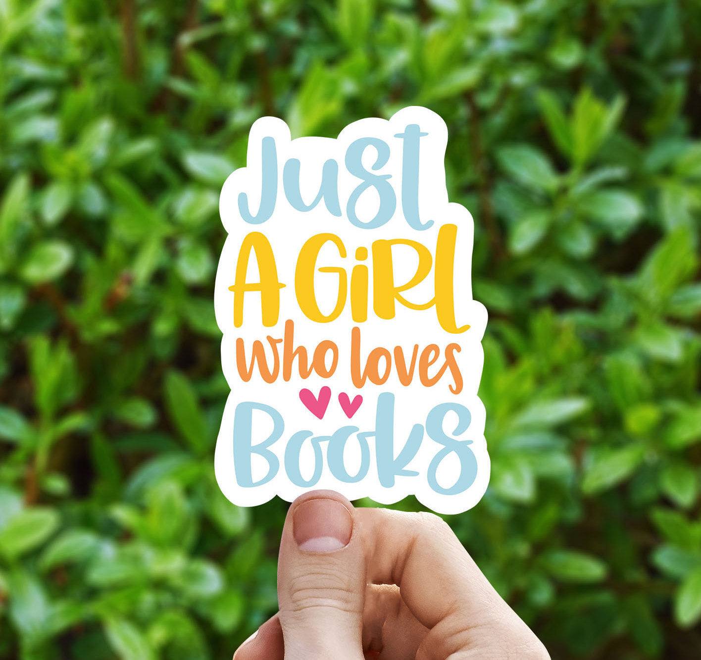 Just a girl who loves books vinyl sticker, book stickers, book lover gifts, laptop stickers, motivational quotes,  stickers for hydroflask