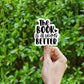 The book is always better vinyl sticker, book stickers, book lover gifts, laptop stickers, motivational quotes,  stickers for hydroflask