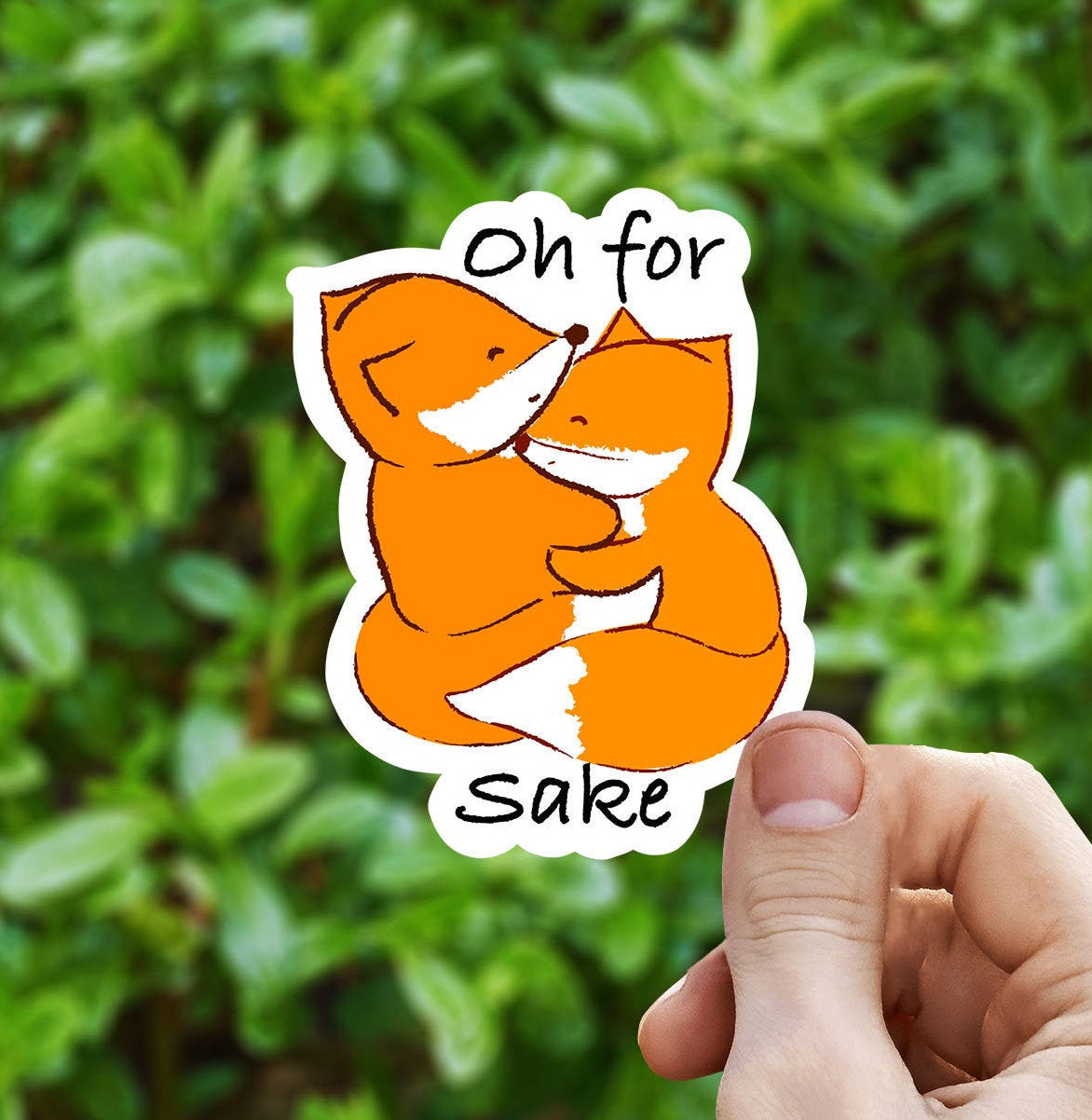 Oh for fox sake vinyl sticker, fox sticker, best friend gift, laptop sticker, Macbook decal, sarcastic gift