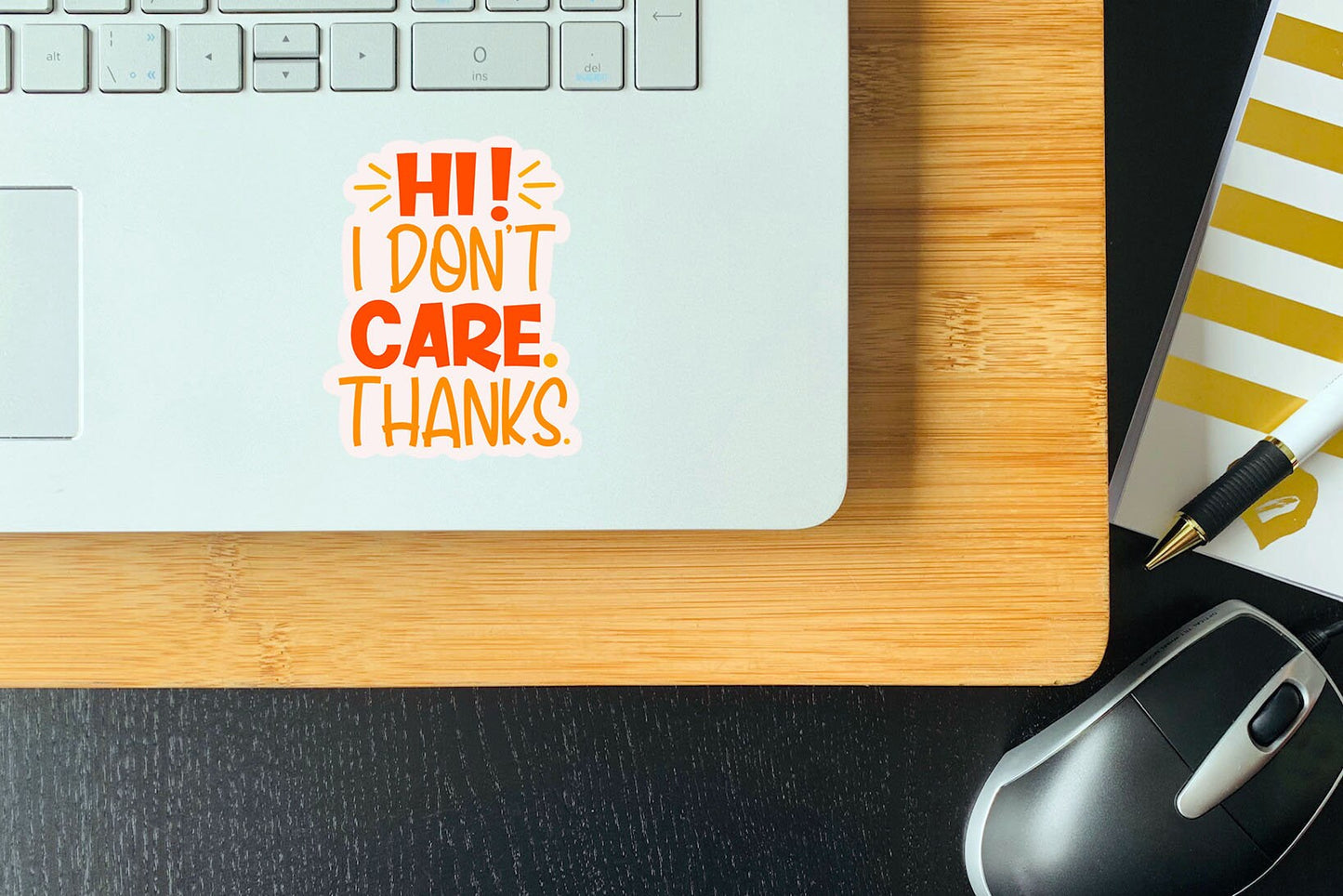 Hi I don’t care thanks vinyl sticker, motivational quotes, best friend gift, laptop sticker, stickers for water bottles