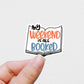 My weekend is all booked vinyl sticker, Book quotes, best friend gift,  laptop sticker, motivational quotes,  stickers for