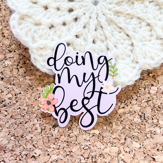 Doing my best sticker, trendy sticker, motivational quotes, fun saying sticker, , laptop sticker