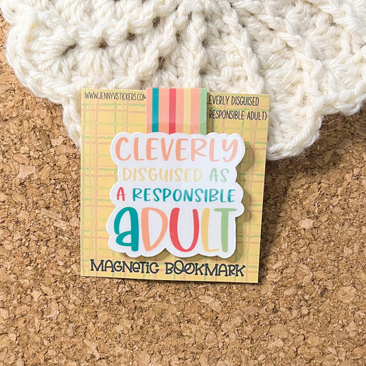 Cleverly disguised as a responsible adult magnetic bookmark, reading accessory, funny bookmark, book gift